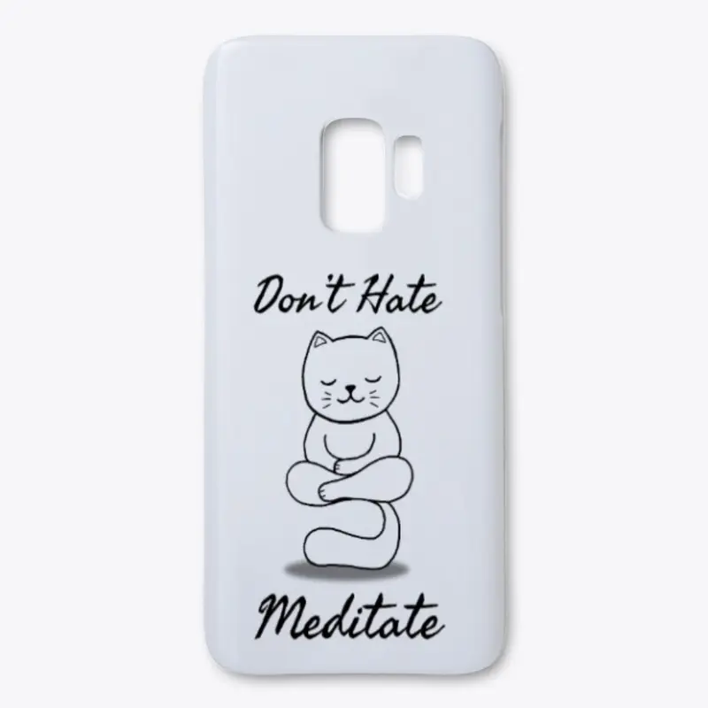 Don't hate Meditate cat meditation